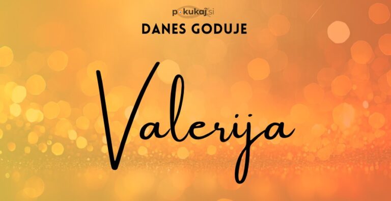 Kakšne so osebe, ki nosijo ime Valerija?